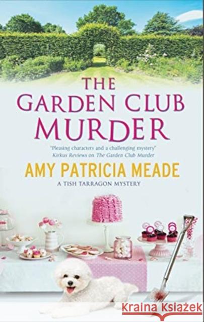 The Garden Club Murder Amy Patricia Meade 9780727889447 Canongate Books