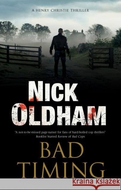 Bad Timing Nick Oldham 9780727889607