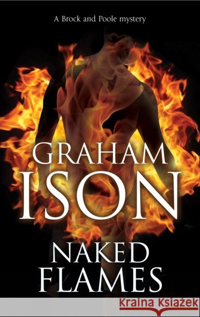 Naked Flames Graham Ison 9780727889638