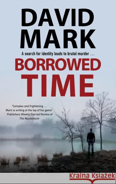 Borrowed Time David Mark 9780727889959 Canongate Books