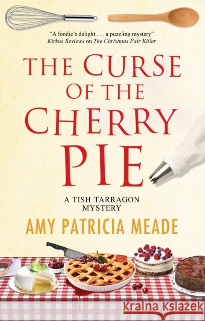 The Curse of the Cherry Pie Amy Patricia Meade 9780727890559 Canongate Books