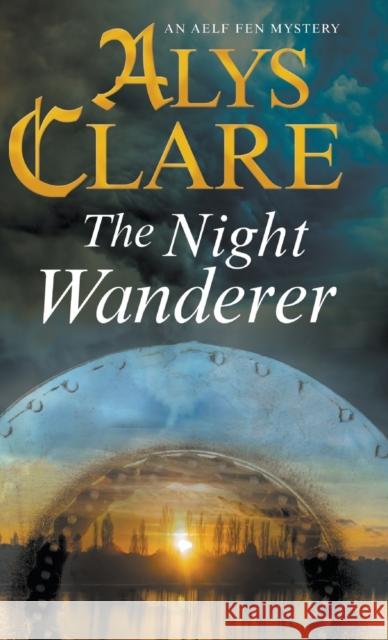 The Night Wanderer Alys Clare 9780727895202 Canongate Books