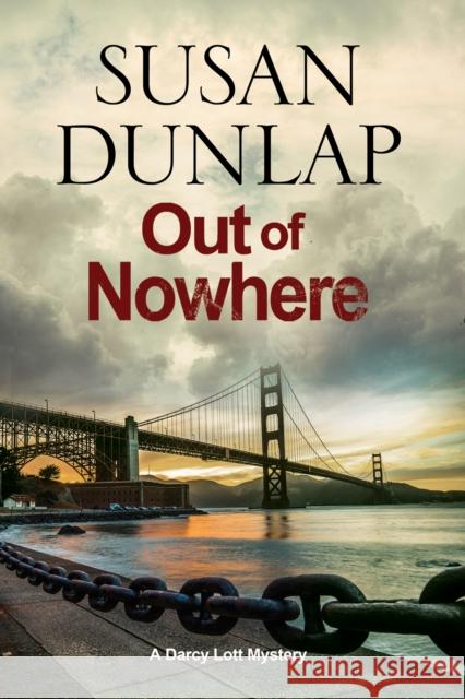 Out of Nowhere: A Zen Mystery Set in San Francisco Susan Dunlap 9780727895219