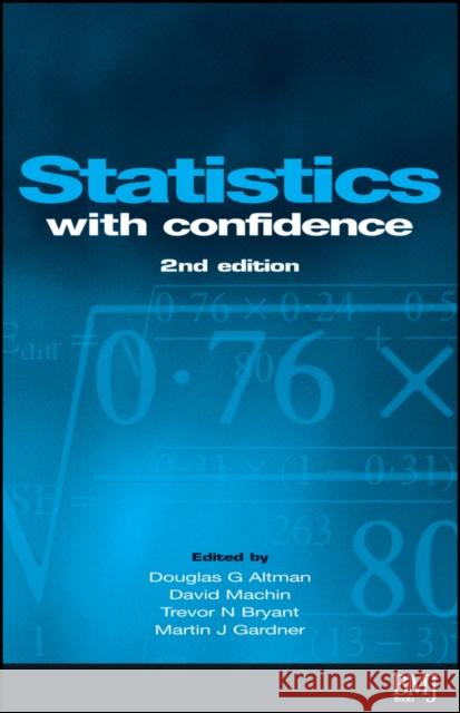 Statistics with Confidence: Confidence Intervals and Statistical Guidelines Machin, David 9780727913753