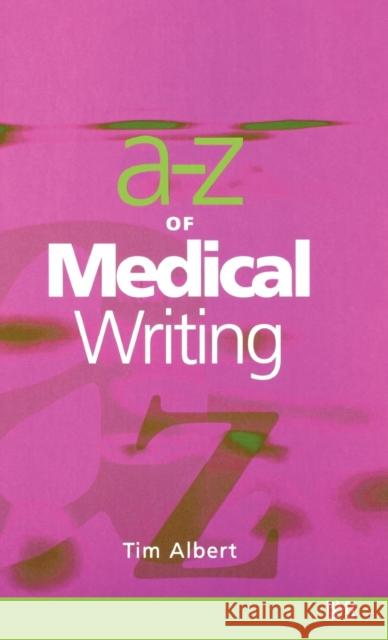 A-Z of Medical Writing Albert 9780727914873