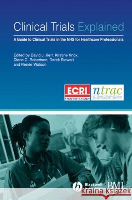 Clinical Trials Explained Kerr 9780727918581