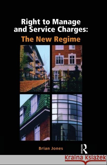 Right to Manage & Service Charges: The New Regime Jones, Brian 9780728204287