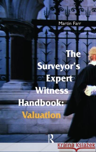 The Surveyors' Expert Witness Handbook Farr, Martin 9780728204638