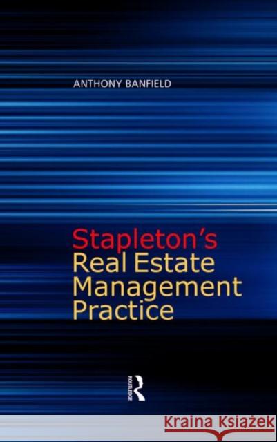 Stapleton's Real Estate Management Practice Anthony Banfield 9780728204829 0