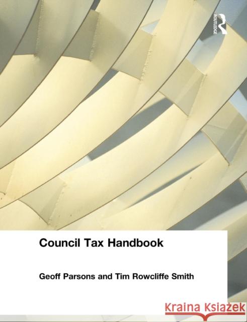 Council Tax Handbook Geoff Parsons Tim Smith 9780728204843