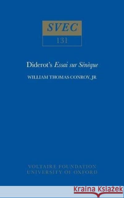 Diderot's 'Essai Sur Seneque' W.T. Conroy 9780729402057