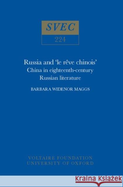 Russia and 'le reve chinois' Barbara Widenor Maggs 9780729403115 Liverpool University Press