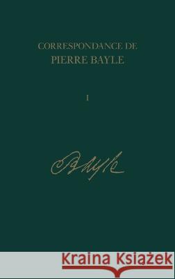 La Correspondance de Pierre Bayle  9780729405416 Voltaire Foundation