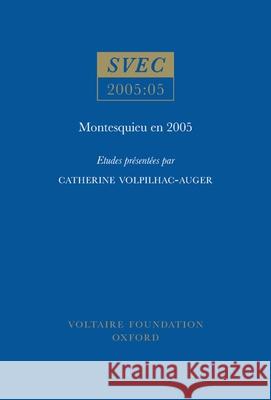 Montesquieu en 2005 Catherine Volpilhac–auger 9780729408592