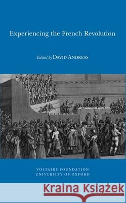 Experiencing the French Revolution David Andress 9780729410663 Liverpool University Press
