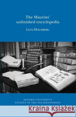 Maurists\' Unfinished Encyclopedia Linn Holmberg 9780729411912 Voltaire Foundation in Association with Liver