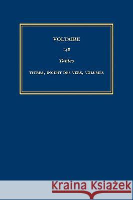 Complete Works of Voltaire 148 – Tables Alison Oliver, Gillian Pink, Gillian Pink 9780729412315