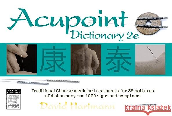 Acupoint Dictionary David Hartmann 9780729538831 Churchill Livingstone