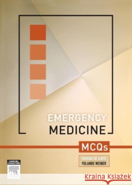 Emergency Medicine McQs de Alwis, Waruna 9780729541046 Churchill Livingstone