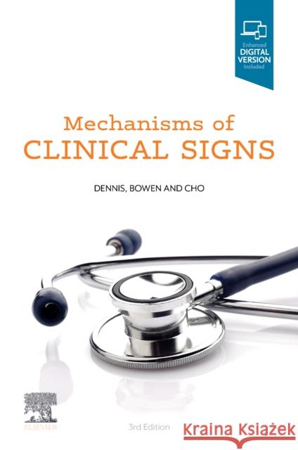 Mechanisms of Clinical Signs Lucy, MBBS, MIPH, BA (University of Sydney) Cho 9780729543293