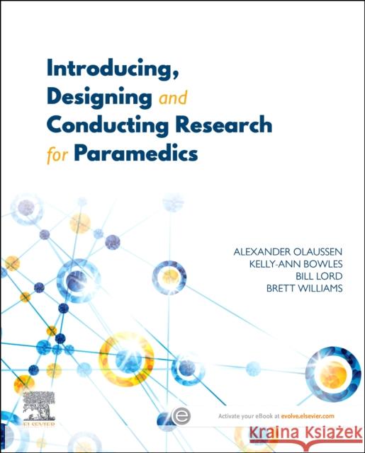 Introducing, Designing and Conducting Research for Paramedics Brett (Professor and Head, Department of Paramedicine, Faculty of Medicine, Nursing and Health Sciences, Monash Universi 9780729544092 Elsevier Australia