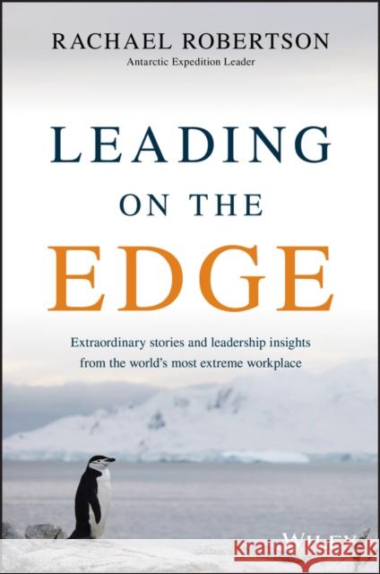 Leading on the Edge Robertson, Rachael 9780730305491 John Wiley & Sons