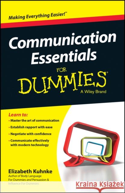 Communication Essentials For Dummies Elizabeth (Executive Coach) Kuhnke 9780730319511 John Wiley & Sons Australia Ltd
