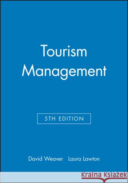 Tourism Management 5e Print On Demand Weaver, David; Lawton, Laura 9780730335580