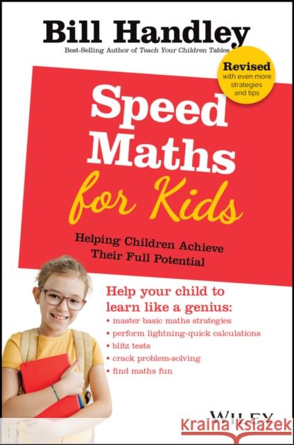 Speed Math for Kids : Helping Children Achieve Their Full Potential Bill Handley   9780731402274