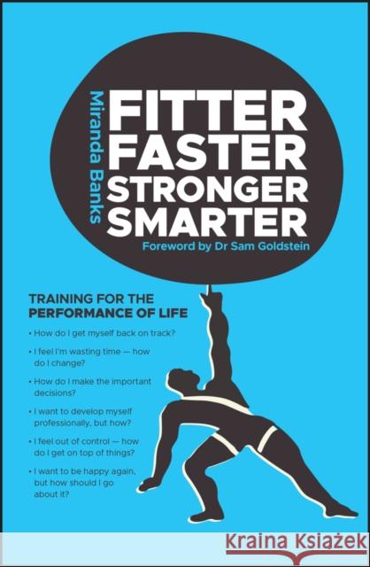 Fitter, Faster, Stronger, Smarter: Training for the Performance of Life Banks, Miranda 9780731406630 Wrightbooks