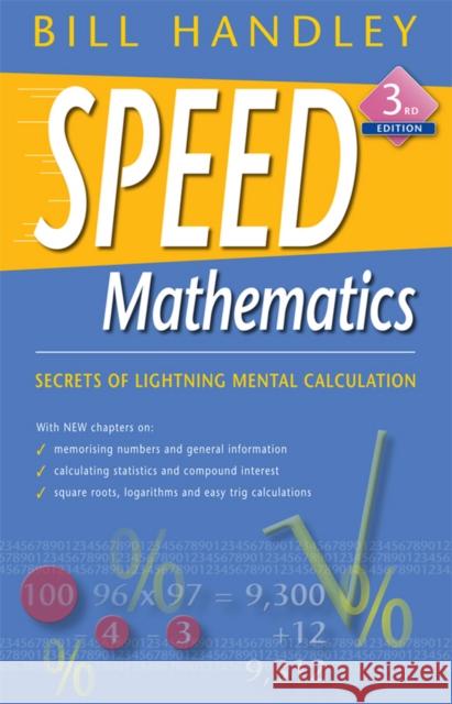 Speed Mathematics Bill Handley   9780731407811 John Wiley & Sons Australia Ltd