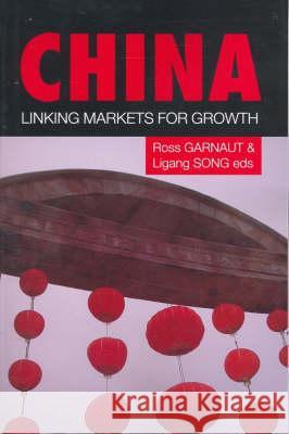 China: Linking Markets for Growth Ross Garnaut 9780731538133