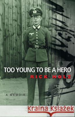 Too Young to be a Hero Ulrich Holz 9780732268169