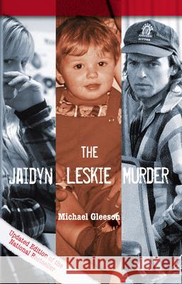 Jaidyn Leskie Murder Michael Gleeson 9780732280871 Harper Collins Publishers Australia Pty Ltd