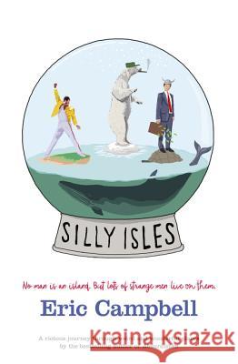 Silly Isles Eric Campbell 9780732285944 4th Estate