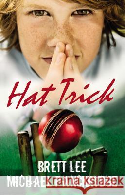 HAT TRICK Brett Lee Michael Panckridge 9780732288372