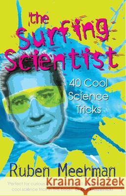 Surfing Scientist Ruben Meerman 9780733320804 Harper Collins Publishers Australia Pty Ltd