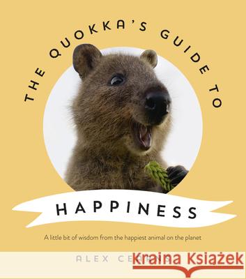 The Quokka's Guide to Happiness Alex Cearns   9780733341090 ABC Books