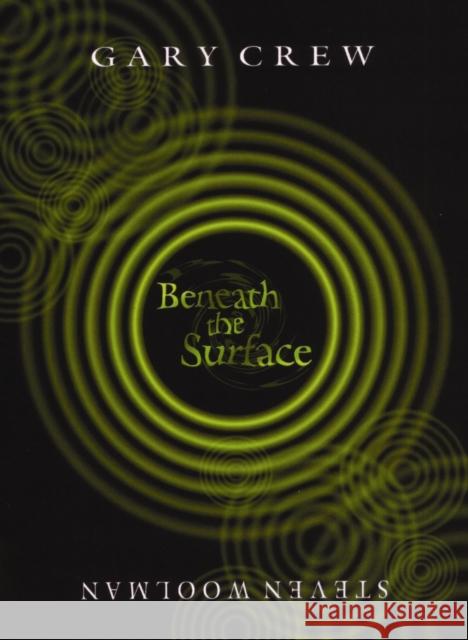 Beneath the Surface Gary Crew 9780733619328