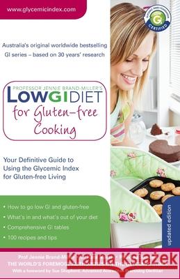 Low GI Diet for Gluten-free Cooking Jennie Brand-Miller Kate Marsh Philippa Sandall 9780733627569