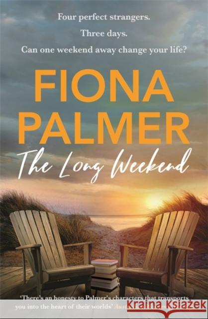 The Long Weekend Palmer, Fiona 9780733646119 Hachette Australia