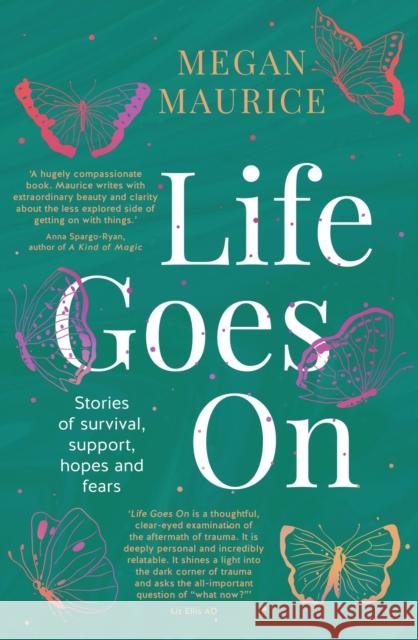 Life Goes On Megan Maurice 9780733650864 Hachette Australia