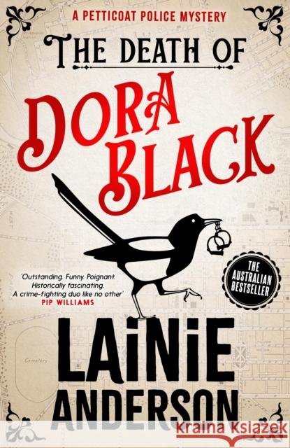 The Death of Dora Black: A Petticoat Police Mystery Lainie Anderson 9780733653612