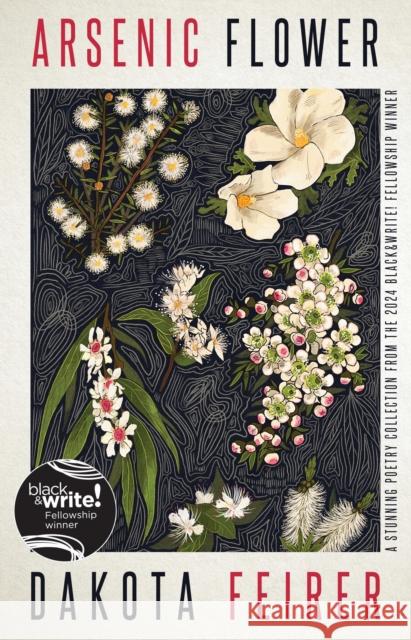 Arsenic Flower Dakota Feirer 9780733653636 Hachette Australia
