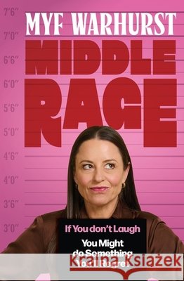Middle Rage Myf Warhurst 9780733654435