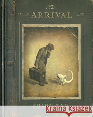 The Arrival Shaun Tan 9780734415868 Hachette Australia