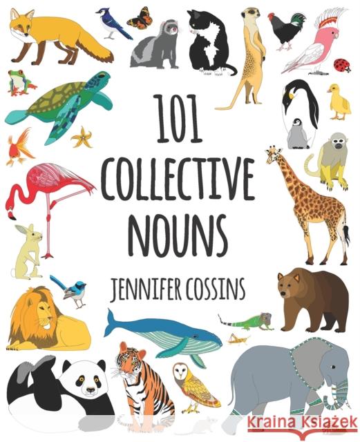 101 Collective Nouns Jennifer Cossins 9780734417978 Hachette Australia