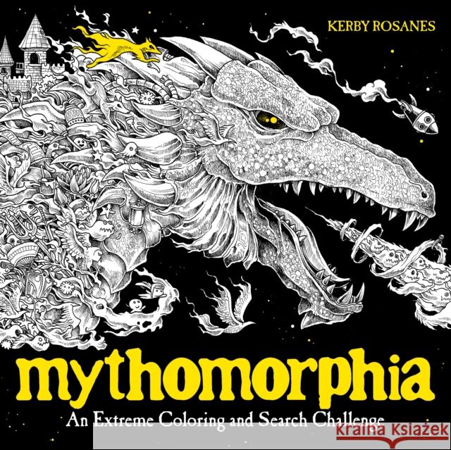 Mythomorphia: An Extreme Coloring and Search Challenge Rosanes, Kerby 9780735211094 Plume Books