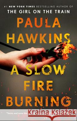 A Slow Fire Burning Paula Hawkins 9780735211247