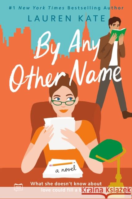 By Any Other Name Lauren Kate 9780735212541 G.P. Putnam's Sons